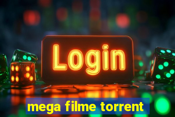 mega filme torrent